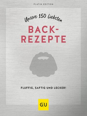 cover image of Unsere 150 liebsten Backrezepte